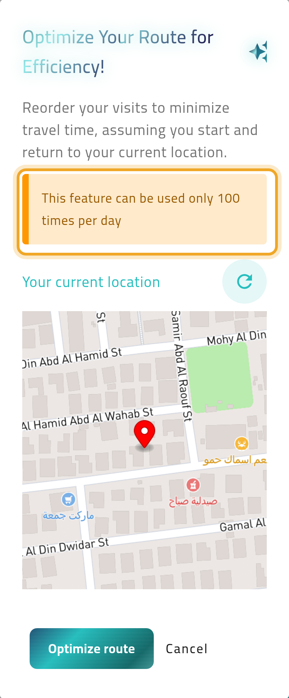 The “Optimize Your Route for Efficiency!” window on a phone, with its daily-limit note highlighted above a map of your current location.