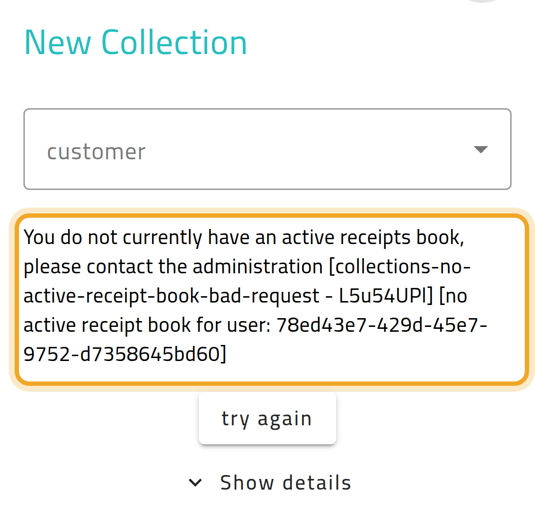 The New Collection screen on a phone, replaced by the message “You do not currently have an active receipts book, please contact the administration”, highlighted, with a “try again” button below.